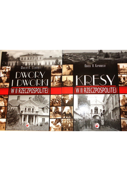 Dwory i Dworki w II Rzeczypospolitej + Kresy w II Rzeczypospolitej