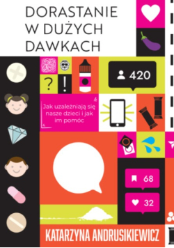 Dorastanie w dużych dawkach