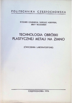 Technologia obróbki plastycznej metali na zimo