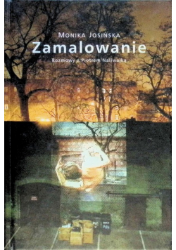 Zamalowanie Rozmowy z Piotrem Naliwajką