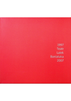 1997 Teatr Lalek Banialuka 2007