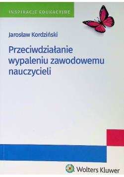 Przeciwdziałanie wypaleniu zawodowemu nauczycieli