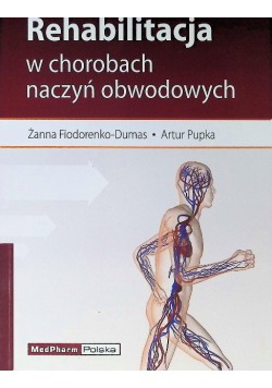 Rehabilitacja w chorobach naczyń obwodowych