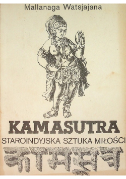 Kamasutra Staroindyjska Sztuka Miłości