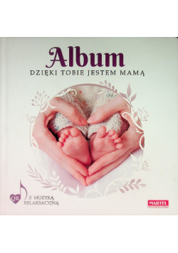Album Dzięki Tobie jestem mamą