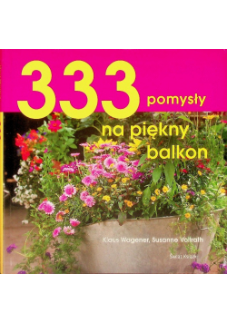333 pomysły na piękny balkon