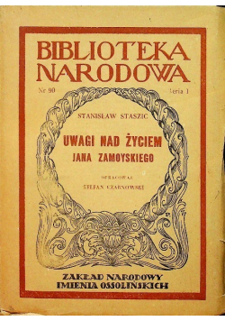 Uwagi nad życiem Jana Zamoyskiego