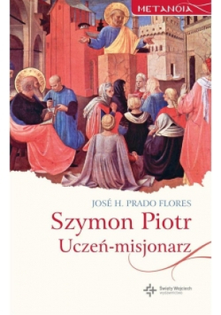 Szymon Piotr Uczeń misjonarz