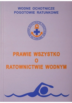Prawie wszystko o ratownictwie wodnym