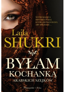 Byłam kochanką arabskich szejków