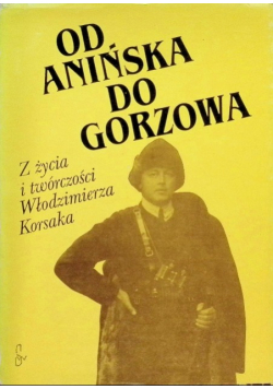 Od Anińska do Gorzowa
