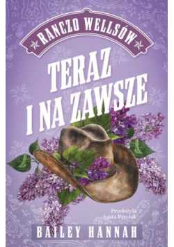 Ranczo Wellsów Teraz i na zawsze