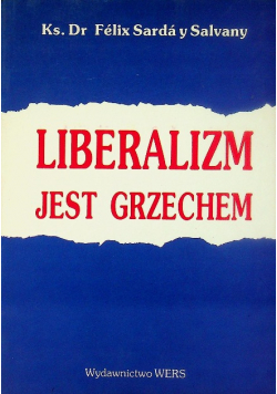 Liberalizm jest grzechem
