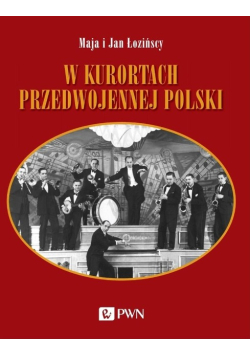 W kurortach przedwojennej Polski