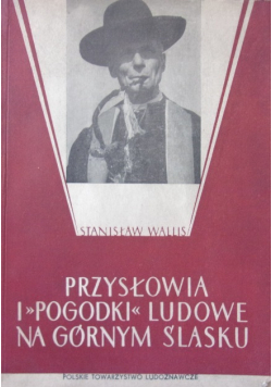 Przysłowia i pogodki ludowe na Górnym Śląsku