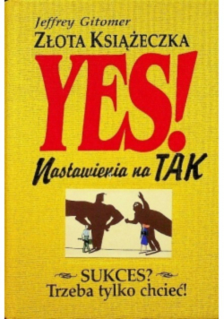 Złota książeczka nastawienia na tak
