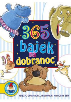 365 bajek na dobarnoc dla dzieci