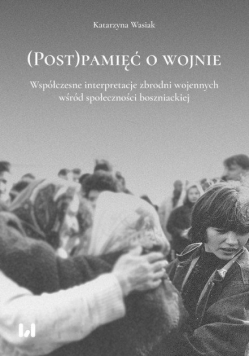 (Post)pamięć o wojnie