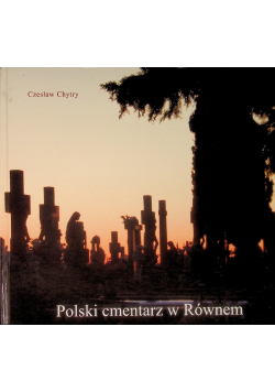 Polski cmentarz w Równem
