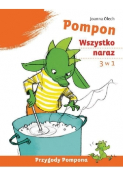Pompon. Wszystko naraz 3w1