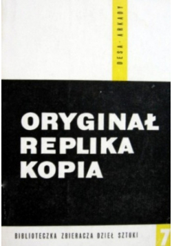 Oryginał replika kopia