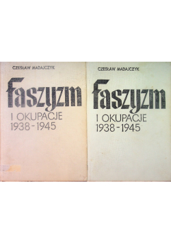Faszyzm i okupacje 1938 - 1945 Tom I i II