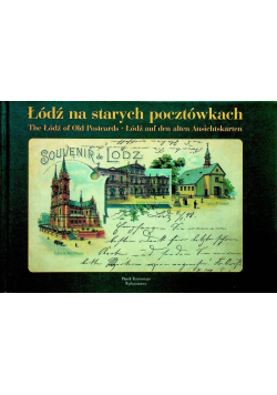 Łódź na starych pocztówkach