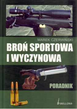 Broń sportowa i wyczynowa Poradnik