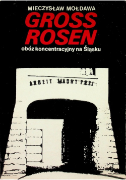 Gross Rosen Obóz koncentracyjny na Śląsku
