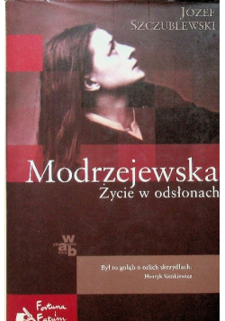 Modrzejewska Życie w odsłonach