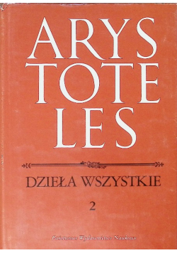 Arystoteles dzieła wszystkie Tom 2