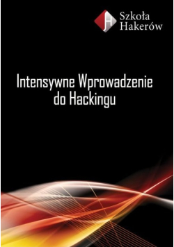 Intensywne Wprowadzenie do Hackingu