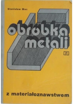 Obróbka metali z materiałoznawstwem
