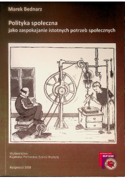 Polityka społeczna jako zaspokajanie istotnych potrzeb społecznych