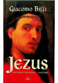 Jezus centrum kosmosu i historii