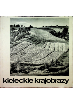 Kieleckie krajobrazy