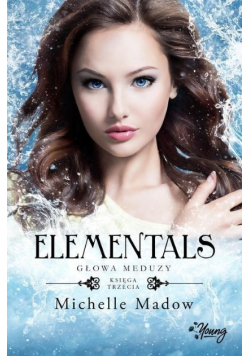 Elementals Tom 3 Głowa meduzy