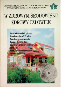 W zdrowym środowisku zdrowy człowiek