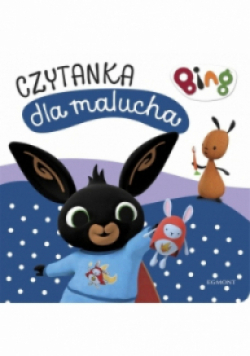 Pora spać. Bing. Czytanka dla malucha