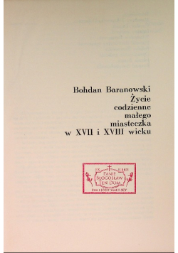 Życie codzienne małego miasteczka w XVII i XVIII wieku