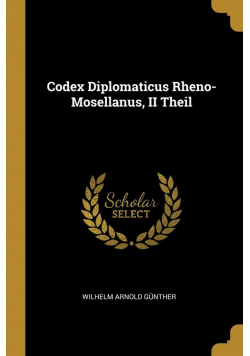 Codex Diplomaticus Rheno-Mosellanus, II Theil