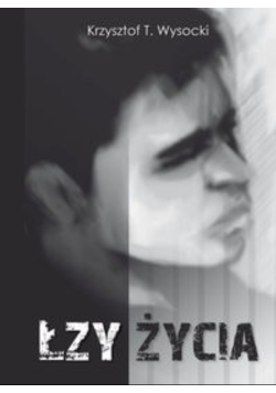 Łzy życia