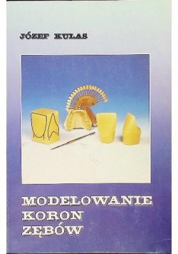 Modelowanie koron zębów