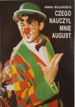 Czego nauczył mnie August