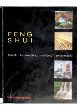 Feng Shui tajniki harmonijnej aranżacji przestrzeni