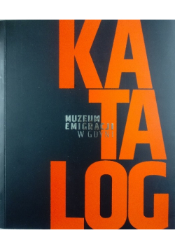 Muzeum emigracji w Gdyni Katalog