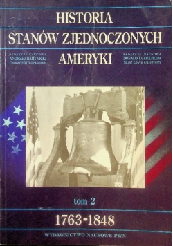 Historia Stanów Zjednoczonych Ameryki Tom 2 1763 - 1848