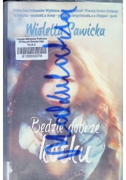 Będzie dobrze kotku