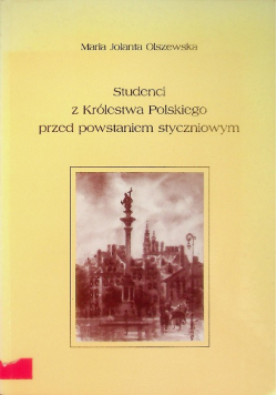 Studenci Z Królestwa Polskiego Przed Powstaniem Styczniowym
