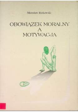 Obowiązek moralny a motywacja